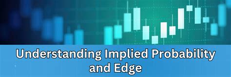 Understanding Implied Probability And Edge In Sports Betting Betstamp