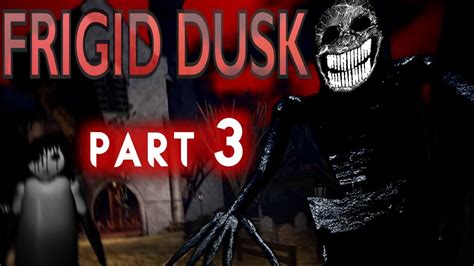 Frigid Dusk [Part 3 - Chapter One Ending] | ROBLOX - YouTube