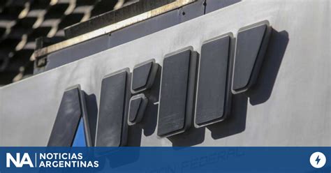 Diez Claves Para Entender El Nuevo Plan De Pagos De La Afip Agencia Noticias Argentinas