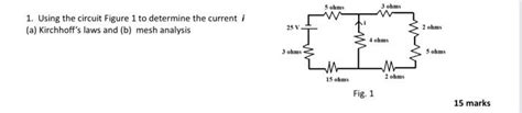 Solved 1 Using The Circuit Figure 1 To Determine The