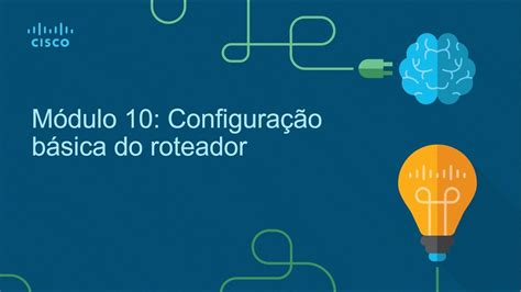 Ccna 2021 200 301 Int Aula 10 Configuração Básica Do