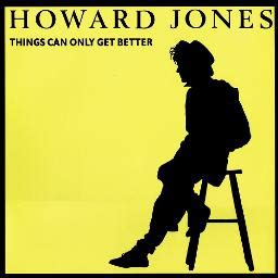 Things Can Only Get Better - Song Lyrics and Music by Howard Jones arranged by Travel_n_TourFan ...