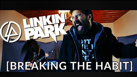 Linkin Park Breaking The Habit Caleb Hyles Feat ToxicxEternity