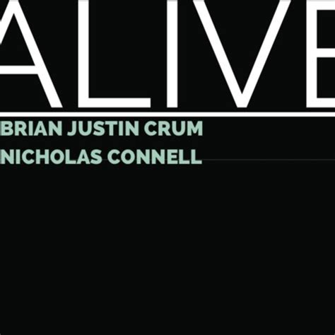 Stream Alive (Sia Cover By Nicholas Connell And Brian Justin Crum) by ...