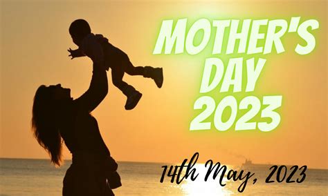 Mother S Day 2023 History Significance Quotes And Celebration