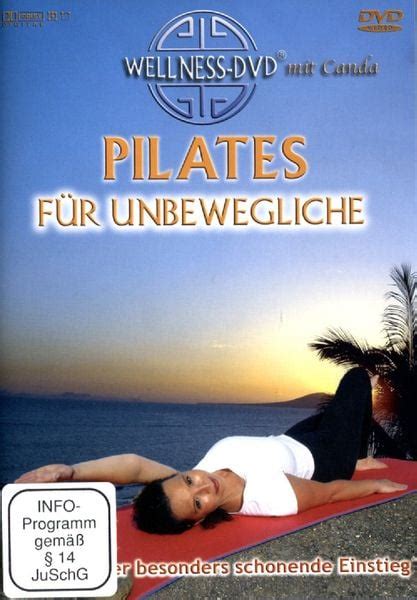 Pilates F R Unbewegliche Der Besonders Schonende Einstieg Infos