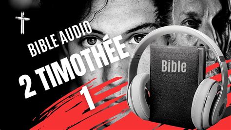 2 TIMOTHÉE 1 LA BIBLE AUDIO avec textes YouTube