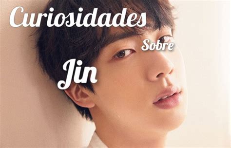 Curiosidades Sobre Jin Bangtan Oficial Amino Amino