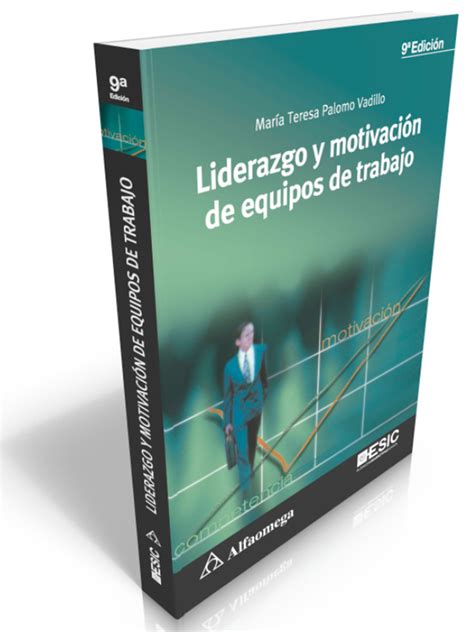 Liderazgo Y Motivaci N De Equipos De Trabajo Edici N Alfaomega