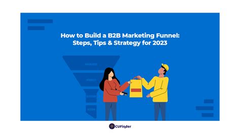 How To Build A B2b Marketing Funnel Steps Tips And Strategy For 2025