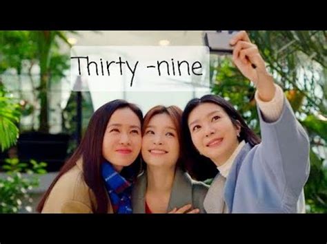 Thirty Nine Korean Drama YouTube