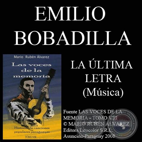 Portal Guaraní LA ÚLTIMA LETRA Música de EMILIO BOBADILLA CÁCERES