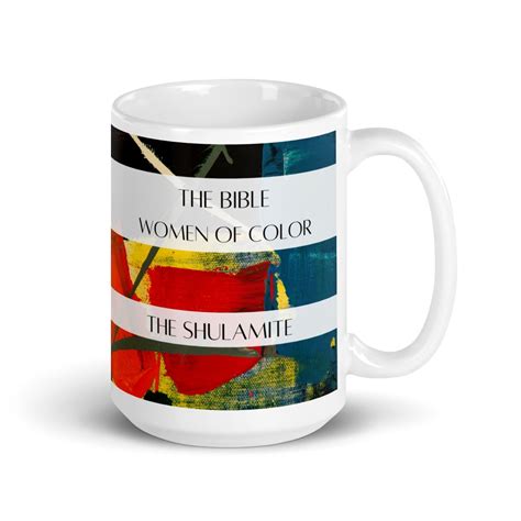 BLACK WOMEN OF THE BIBLE (WOMEN OF COLOR) MUG: The Shulamite, King ...