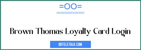 Brown Thomas Loyalty Card Login