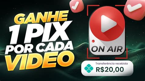 GANHE 1 PIX por cada VÍDEO ASSISTIDO TODOS os DIAS Como ganhar