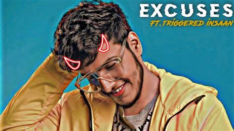 Excuses X Triggered Insaan Nischay Malhan Uv2thez20 Youtube