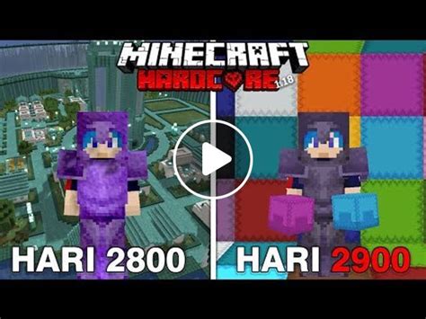 Bertahan Hidup 2900 Hari Di Minecraft Hardcore 1 18 Watch Minecraft