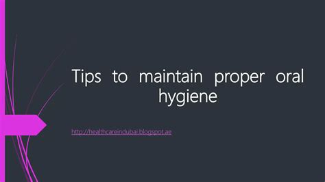 Tips to-maintain-proper-oral-hygiene | PPT | Free Download