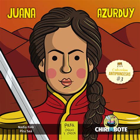 Videos Educativos Libros Y Revistas De Juana Azurduy Para Las