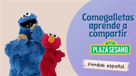 Cookie Monster Aprende A Compartir Plaza Sesamo Fandub Espa Ol