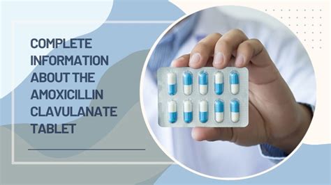 Complete Information About The Amoxicillin Clavulanate Tablet