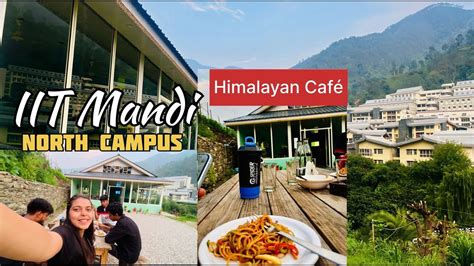 Iit Mandi📍north Campus💎café View📸 Youtube