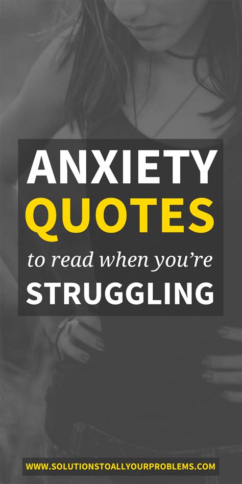 Anxiety Quotes To Read When You Re Struggling