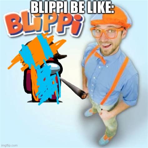 Youtube_Memes blippi Memes & GIFs - Imgflip