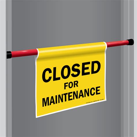 Closed For Maintenance Sign