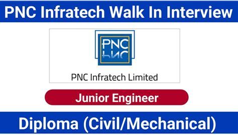 Pnc Infratech Ltd Walk In Interview Diploma In Civil Engineering