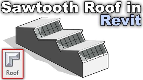 Sawtooth Roof in Revit Tutorial (Revit Roofs Tutorial) - YouTube