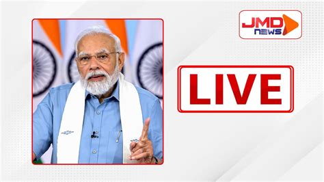 Jmd News Special Pm Modi Live Youtube