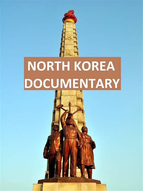 Watch North Korea Documentary | Prime Video