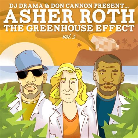 Asher Roth The Greenhouse Effect Vol 2 Full Album Stream Free