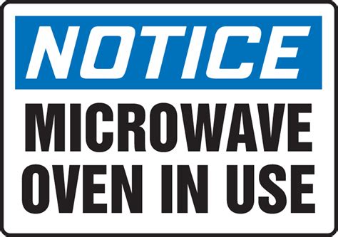 Microwave Oven In Use Osha Notice Safety Sign Mrad