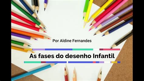 Fases Do Desenho Infantil Garatujas Fases Do Desenho Infantil The