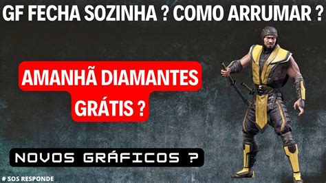 MK Mobile Amanhã diamantes grátis GF fecha sozinha Como arrumar