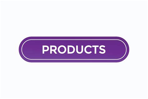 Products Button Vectors Sign Label Speech Bubble Products