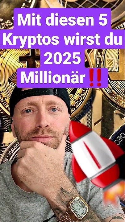 Mit Diesen 5 Kryptos Wirst Du 2025 Millionär ‼️💵🚀mega Potential Für Den