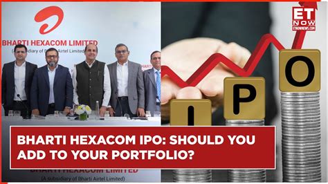 Bharti Hexacom Ipo Opens For Subscription Price Band Gmp And More