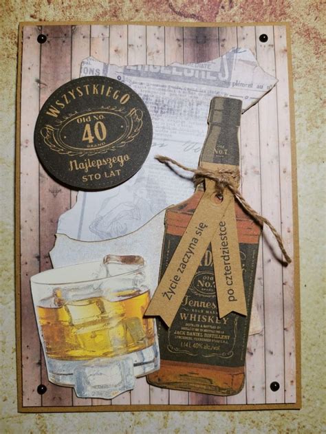 Kartka Na 40 Ste Urodziny Cards Handmade Jack Daniels Distillery