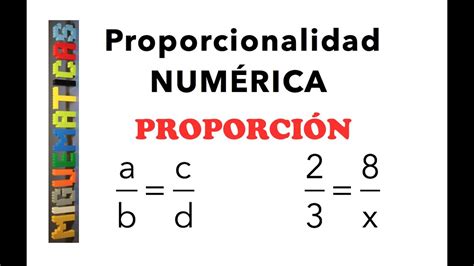 Proporcionalidad Numérica ProporciÓn Definición Y Ejemplos Youtube