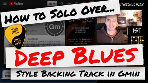 How To Solo Over Backing Tracks Deep Blues Ballad Guitar Backing