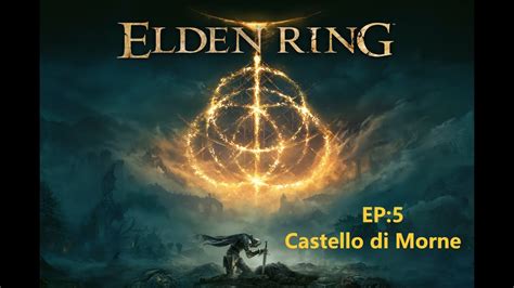 Challenger Elden Ring Ep 5 Castello Di Morne YouTube