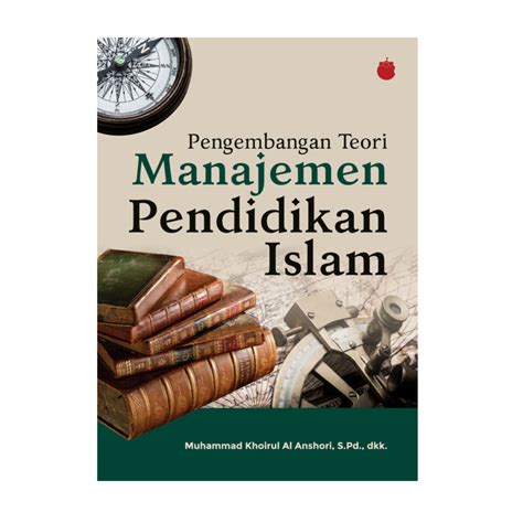 Langkah Langkah Strategis Pengembangan Pendidikan Islam Manggustore