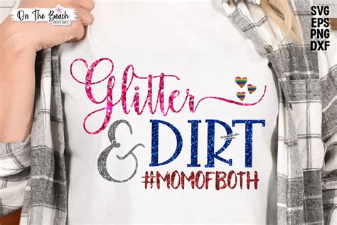 Mom Svg Mom Of Both Svg Glitter And Dirt Graphic By On The Beach