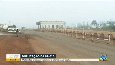 Bom Dia Mirante Motoristas Reclamam De Obras Na Br No Ma Globoplay