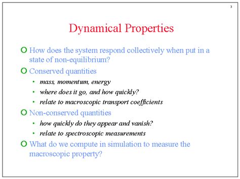 Dynamical Properties