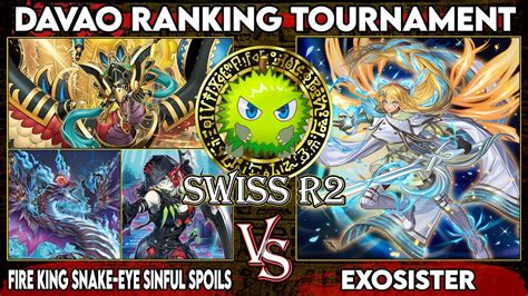 Fire King Snake Eye Sinful Spoils VS Exosister Davao YUGIOH Ranking