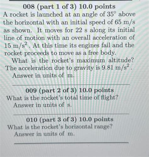 Solved 008 Part 1 Of 3 10 0 Points A Rocket Is Launched At Chegg